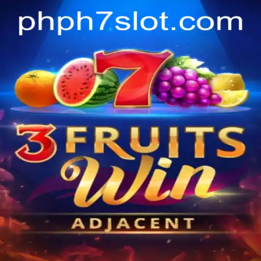 Discover the Exciting World of 3FruitsWin with PHPH7