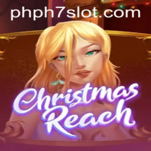 Unveiling the Magic of ChristmasReach: A Festive Adventure with PHPH7