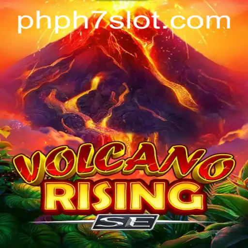 Discover the Exciting World of VolcanoRisingSE and Master PHPH7
