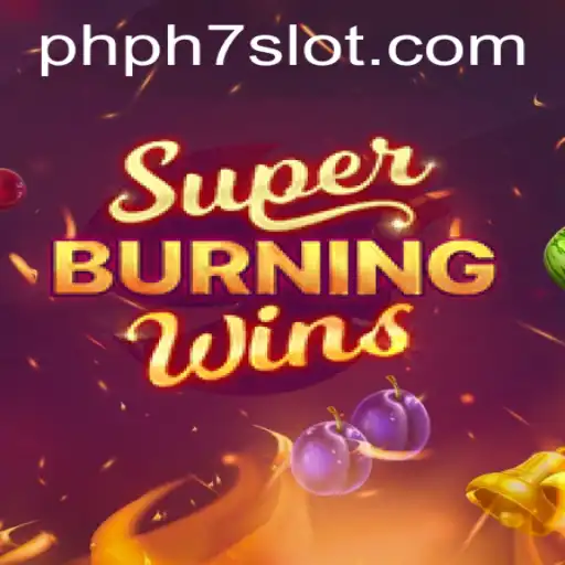 Exploring the Thrills of SuperBurningWins