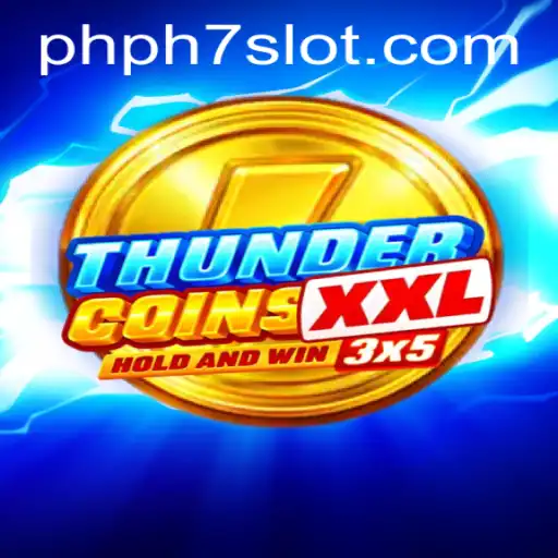 ThunderCoinsXxl: Unveiling the Epic Virtual Adventure with PHPH7